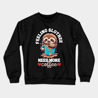 Funny Sloth Caffeine Black Crewneck Sweatshirt